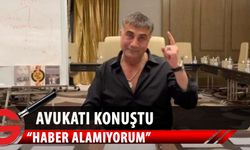 Sedat Peker'in avukatı: 5-6 gündür müvekkilime ulaşamıyorum