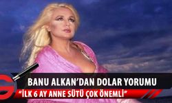 Banu Alkan: Adam 'Dolar borcum yok, alacağım yok isterse 20 lira olsun' diyor. Bir kez daha anladık ki ilk 6 ay anne sütü çok önemli