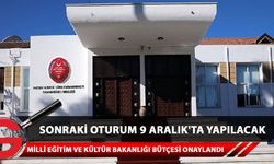 2022 Mali Yılı Bütçe Yasa Tasarısı’nın görüşüldüğü Cumhuriyet Meclisi Genel Kurulu’nda 1 Milyar 462 Milyon 837 Bin TL tutarındaki Milli Eğitim ve Kültür Bakanlığı Bütçesi oy çokluğu ile onaylandı