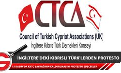 İngiltere Kıbrıs Türk Dernekleri Konseyi, 15 Kasım'da bayrakların kaldırılması olayını protesto edecekler
