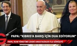 Güney Kıbrıs'ı ziyaret eden Papa Francis, Anastasiadis ile görüstü