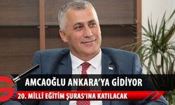 Milli Eğitim ve Kültür Bakanı Olgun Amcaoğlu, 20. Milli Eğitim Şurası'na katılmak üzere bugün Ankara’ya gidiyor