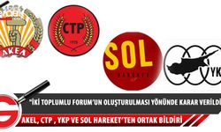 “ΑΚΕL, CTP , YKP ve Sol Hareket” ortak bildiri yayımladı