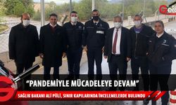 Sağlık Bakanı Pilli, Metehan Sınır Kapısı ve Bostancı Sınır Kapısı’nda incelemelerde bulundu