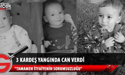 3 kardeşin yaşamını yitirdiği faciada vahim iddia: İtfaiye 1 saatte geldi