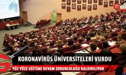 Türkiye'de Korona üniversiteleri fena vurdu