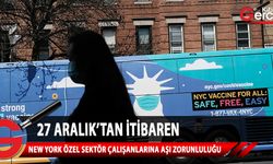 New York'ta özel sektör çalışanlarına aşı zorunluluğu geldi, uygulama 27 Aralık'ta başlayacak