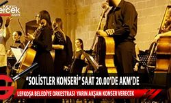 Lefkoşa Belediye Orkestrası Halk Müziği Korosu yarın akşam "Solistler Konseri" verecek.