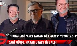 "Koronaya çözüm için Bill Gates" tutuklansın diyen Hakan Ural'ı Gani Müjde'den cevap: Paket tamam