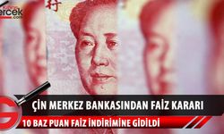 Çin Merkez Bankası'ndan faiz indirimi