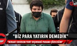 Tosuncuk lakaplı Mehmet Aydın: Nasıl dolandırmışım, bir tane yalanımı söylesinler!