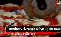 Domino's Pizza'dan müşterilerine siber saldırı uyarısı