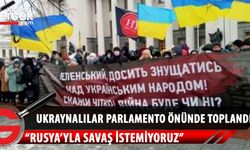 Ukraynalılar, parlamento önünde toplandı