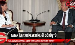 Cumhurbaşkanı Tatar, Kıbrıs Türk Tabipler Birliği'ni görüşmeye davet etti: Tabipler Birliği taleplerini Tatar'a sundu
