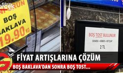 Fiyat artışlarına çözüm! Boş baklavanın ardından boş tost da satılmaya başlandı