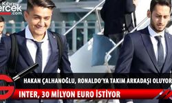Hakan Çalhanoğlu, Ronaldo'yla takım arkadaşı oluyor