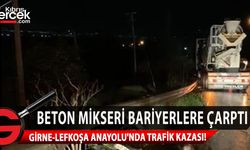 Girne - Lefkoşa Anayolu'nda korkutan kaza! Beton mikseri bariyerlere çarptı
