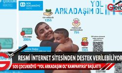 SOS Çocukköyü Derneği'nin başlattığı kampanyaya, resmi internet sitesinden destek verilebiliyor