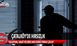 Çatalköy’de bir otel odasında cep telefonu, kol saati ve bin 200 Euro nakit para çalındı