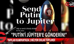 Ukrayna Hükümeti 'Putin'i Jüpiter'e gönderme kampanyası' başlattı