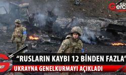 Ukrayna Genelkurmay Başkanlığı iddia etti