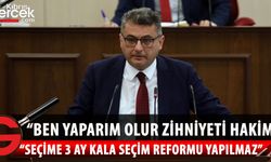 Erhürman: “Seçime 3 ay kala seçim reformu yapılmaz”