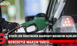 KTOEÖS Mali Sekreteri Mehmet Güneyli, bir öğretmenin aylık yakıt masrafını açıkladı