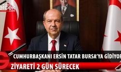 Cumhurbaşkanı Ersin Tatar, davetli olarak Bursa’ya gidiyor