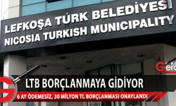 Lefkoşa Türk Belediyesi'nin 30 Milyon TL borçlanması onaylandı