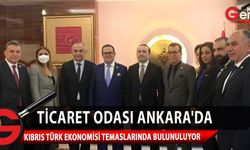 Heyet, Ankara’da, Kıbrıs Türk ekonomisi ile ilgili temaslarda bulunuyor