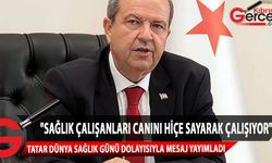 Cumhurbaşkanı Tatar, 7 Nisan Dünya Sağlık Günü dolayısıyla mesaj yayımladı