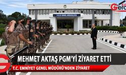 T.C. Emniyet Genel Müdürü Mehmet Aktaş’tan PGM’ye ziyaret etti