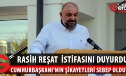 Dış Basın Birliği Başkanı Rasıh Reşat, birlik başkanlığı ve üyeliğinden istifa ettiğini açıkladı