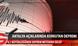 Antalya açıklarında 4,1 büyüklüğünde deprem meydana geldi