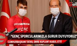 Tatar, Türkiye birinciliği elde eden Kıbrıslı Türk bisiklet sporcusu Emre Kaplan’ı kabul etti
