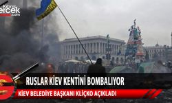 Kiev Belediye Başkanı Vitaliy Kliçko, kentin bombalandığını duyurdu