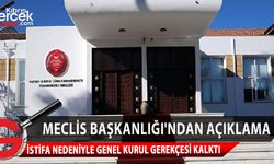 Meclis Başkanlığı: Sucuoğlu'nun istifası nedeniyle Meclis Olağanüstü Genle Kurul gerekçesi ortadan kalkmıştır
