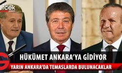 Hükümet Ankara’ya gidiyor!
