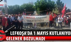 1 Mayıs İşçi ve Emekçilerin Bayramı Lefkoşa'da kutlanıyor.