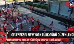 39. Geleneksel New York Türk Günü Yürüyüşü, Manhattan’da yapıldı