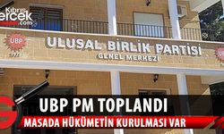 UBP -PM toplandı