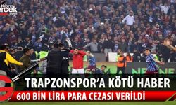 PFDK kararları açıklandı: Trabzonspor'a 600 bin lira ceza