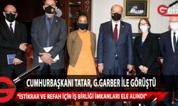 Cumhurbaşkanı Ersin Tatar G. Garber’ı kabul etti