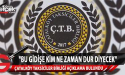 Çatalköy Taksiciler Birliği, kaçak taşımacılığın sürdüğünü dile getirerek mağdur olduklarını bildirdi