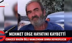 Mehmet Erge hayatını kaybetti