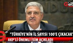 Türkiye'nin 81 olan il sayısı 100'e çıkacak! Bitlis'in Ahlat ilçesinin de il statüsüne yükselecek