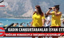 Antalya'nın dünyaca ünlü Konyaaltı Sahili'nde görev alan kadın cankurtaranların en büyük derdi