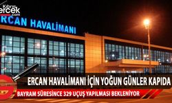 Ercan Havalimanı Kurban Bayramı süresince 329 uçağa ve binlerce yolcuya hizmet verecek