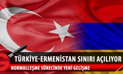 Türkiye-Ermenistan normalleşme sürecinde yeni gelişme