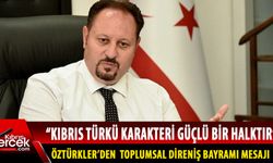 Öztürkler: "Kıbrıs Türkü mukavemetçi bir halktır"